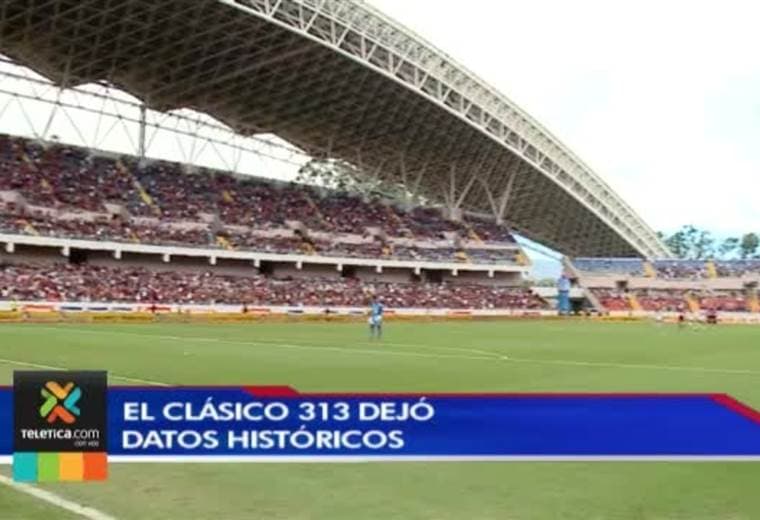 El Clásico Nacional 313 dejó datos históricos