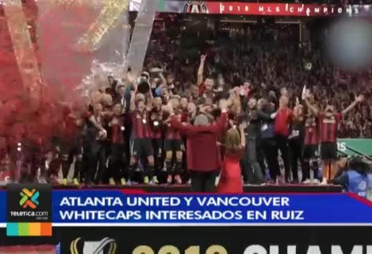 Atlanta United y Vancouver Whitecaps interesados en Ruiz